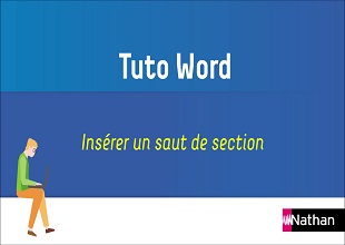 WORD - Chapitre 4 - Tuto 16 - Insérer un saut de section (fiches 6 et 7)