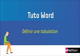 WORD - Chapitre 3 - Tuto 12 - Définir une tabulation (fiches 5 et 6)