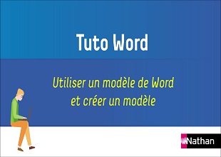 WORD - Chapitre 9 - Tuto 24 - Utiliser un modèle de Word et créer un modèle (fiches 1 et 2)