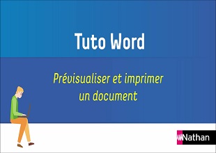 WORD - Chapitre 1 - Tuto 2 - Prévisualiser et imprimer un document (fiches 10 et 11)